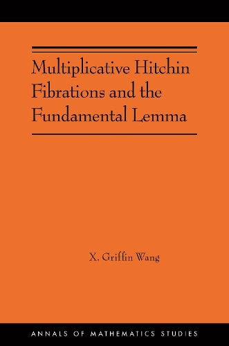 Multiplicative Hitchin Fibrations and the Fundamental Lemma.