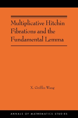 Multiplicative Hitchin Fibrations and the Fundamental Lemma.