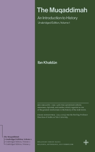 The Muqaddimah: An Introduction to History (Unabridged Edition, Volume 1).