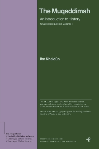 The Muqaddimah: An Introduction to History (Unabridged Edition, Volume 1).