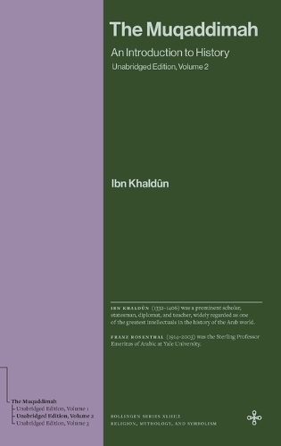 The Muqaddimah: An Introduction to History (Unabridged Edition, Volume 2).