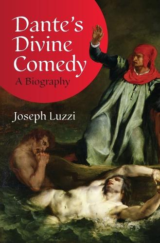 Dante's Divine Comedy: A Biography.
