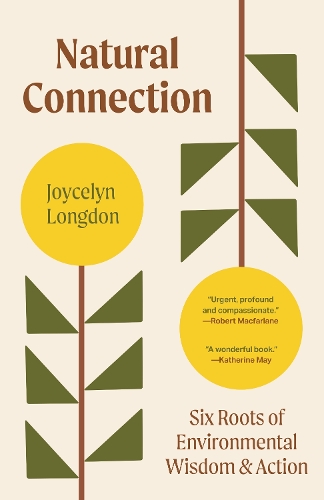 Natural Connection: Six Roots of Environmental Wisdom and Action.