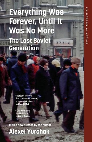 Everything Was Forever, Until It Was No More: The Last Soviet Generation.