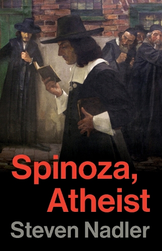 Spinoza, Atheist.