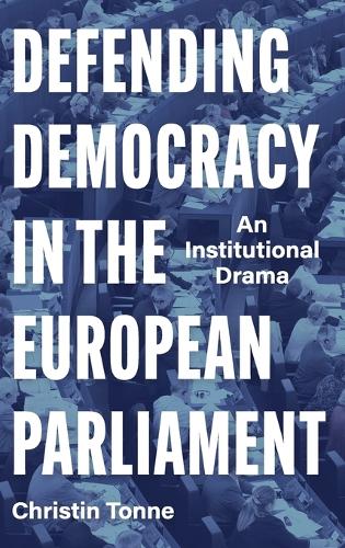 Defending Democracy in the European Parliament