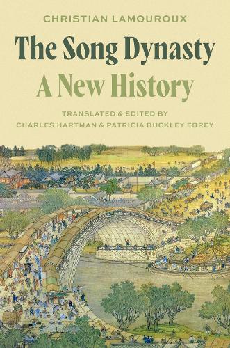 The Song Dynasty: A New History.