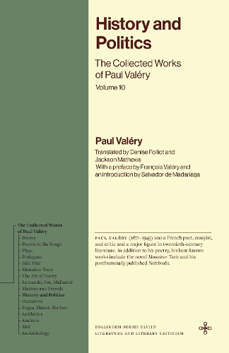 History and Politics: The Collected Works of Paul Valery, Volume 10.