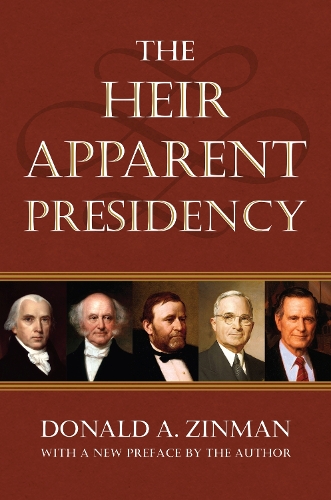 The Heir Apparent Presidency.