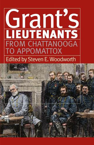 Grant's Lieutenants: From Chattanooga to Appomattox.
