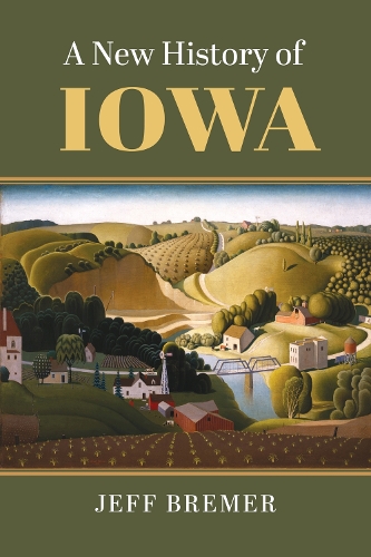 A New History of Iowa.