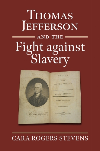 Thomas Jefferson and the Fight against Slavery.