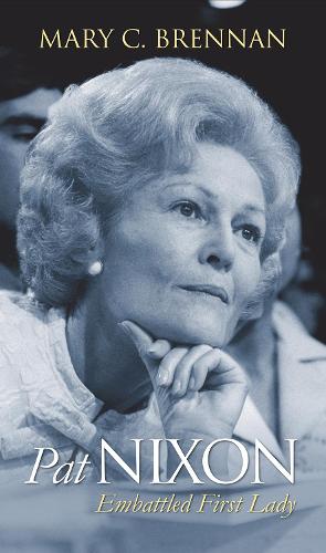 Pat Nixon: Embattled First Lady.