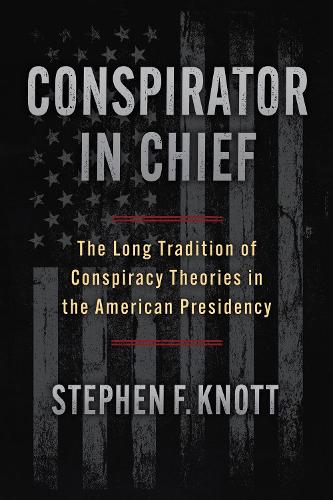 Conspirator in Chief