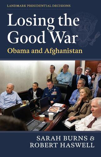 Losing the Good War: Obama and Afghanistan.