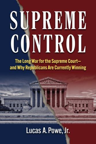 Supreme Control: The Long War for the Supreme Court-and Why Republicans Are Currently Winning.