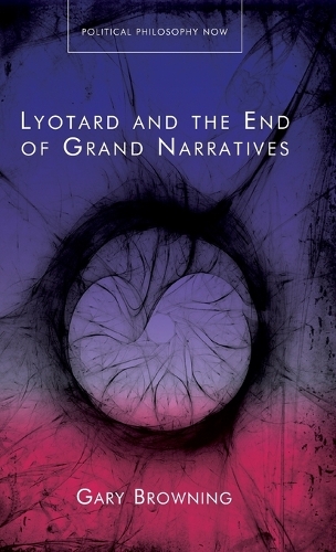 Lyotard and the End of Grand Narratives.