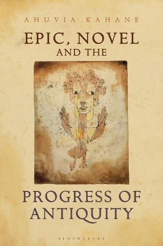 Epic, Novel and the Progress of Antiquity.