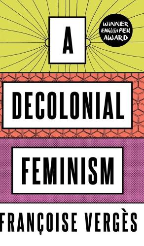 A Decolonial Feminism.