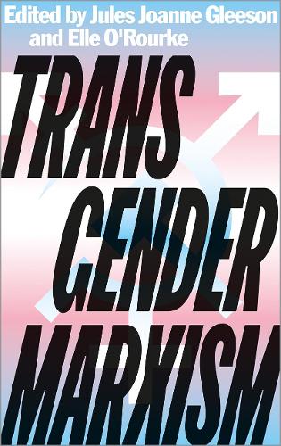 Transgender Marxism.