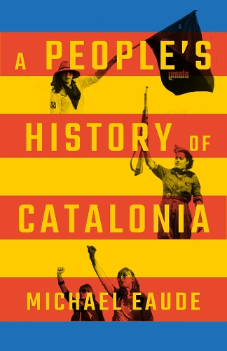 A People's History of Catalonia.