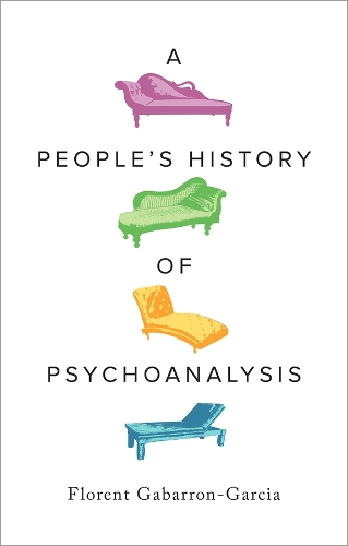 A People's History of Psychoanalysis.