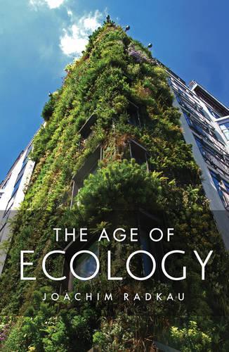 The Age of Ecology.