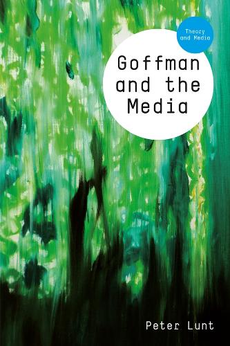 Goffman and the Media.
