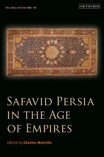 Safavid Persia in the Age of Empires.