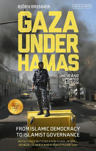 Gaza Under Hamas: From Islamic Democracy to Islamist Governance.