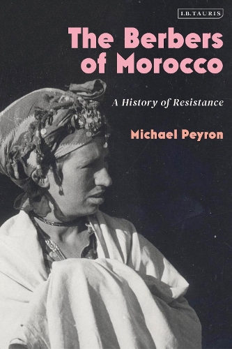 The Berbers of Morocco: A History of Resistance.