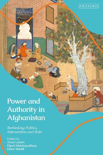Power and Authority in Afghanistan