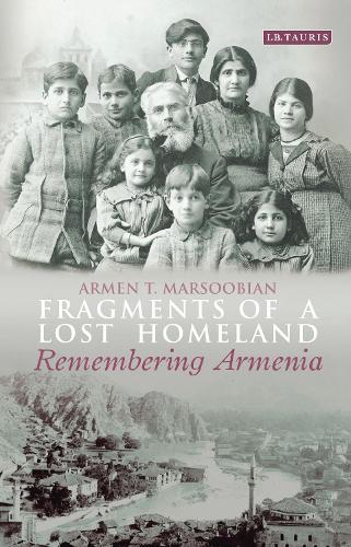 Fragments of a Lost Homeland: Remembering Armenia.