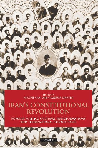 Iran's Constitutional Revolution: Popular Politics, Cultural Transformations and Transnational Connections.