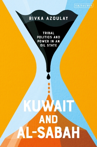 Kuwait and Al-Sabah: Tribal Politics and Power in an Oil State.