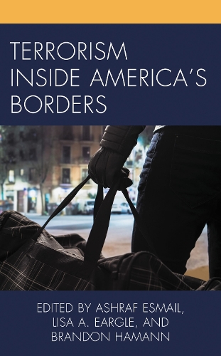 Terrorism Inside America's Borders.