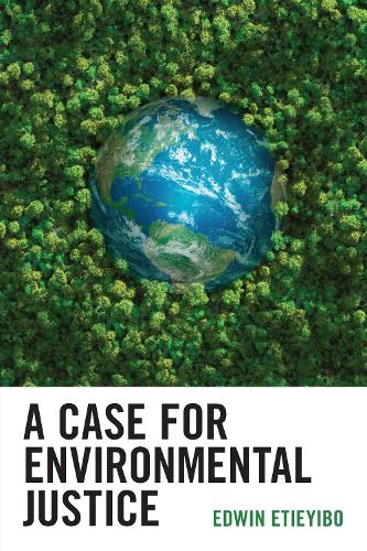 A Case for Environmental Justice.