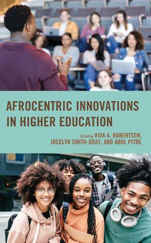 Afrocentric Innovations in Higher Education.