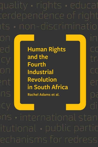 Human Rights Implications of the Fourth Industrial Revolution in South Africa.