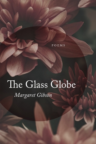 The Glass Globe: Poems.