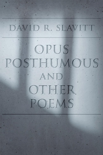 Opus Posthumous and Other Poems.