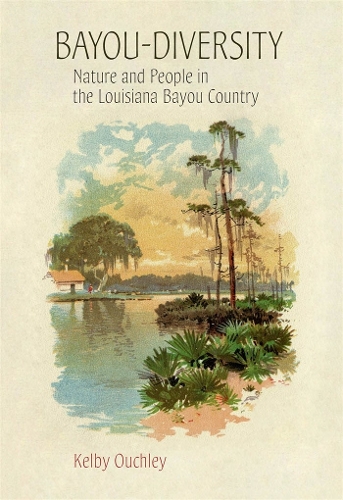 Bayou-Diversity: Nature and People in the Louisiana Bayou Country.