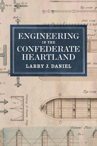 Engineering in the Confederate Heartland.