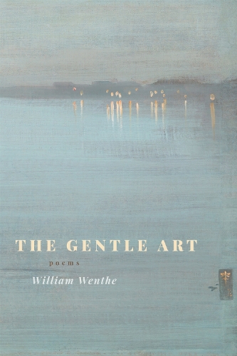 The Gentle Art: Poems.