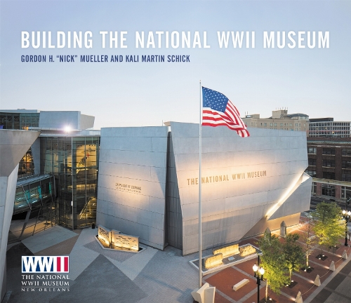 Building the National WWII Museum.
