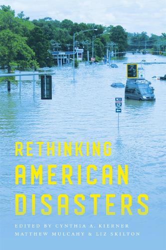 Rethinking American Disasters.