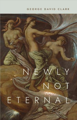 Newly not Eternal.