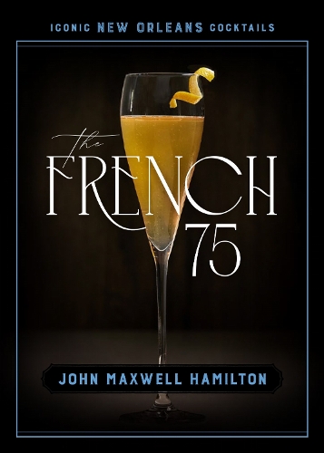 The French 75.
