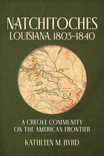 Natchitoches, Louisiana, 1803-1840
