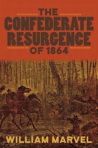 The Confederate Resurgence of 1864.